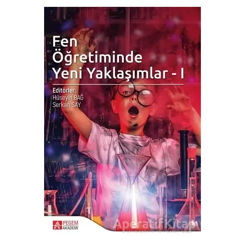 Fen Öğretiminde Yeni Yaklaşımlar 1 - Nida Büyüktokatlı - Pegem Akademi Yayıncılık