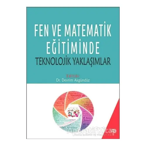 Fen ve Matematik Eğitiminde Teknolojik Yaklaşımlar - Devrim Akgündüz - Anı Yayıncılık