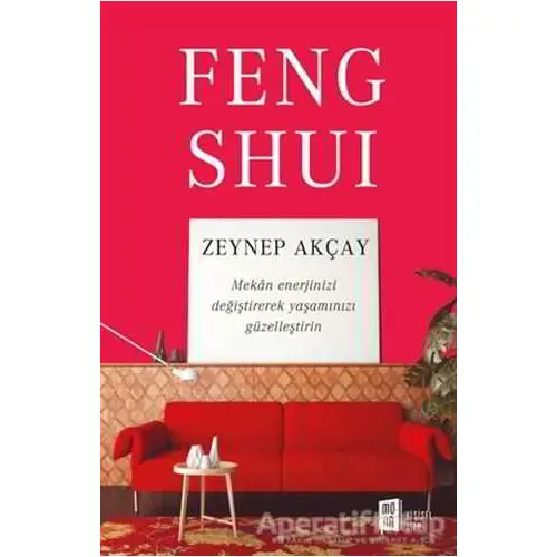 Feng Shui - Zeynep Akçay - Mona Kitap