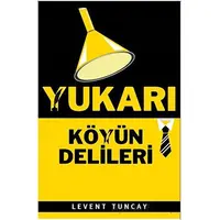 Yukarı Köyün Delileri - Levent Tuncay - Festival Yayıncılık