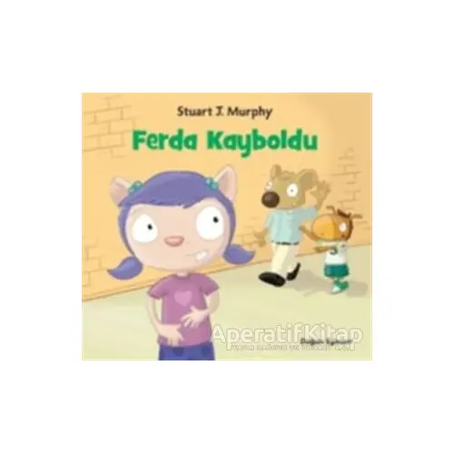 Ferda Kayboldu - Stuart J. Murphy - Doğan Egmont Yayıncılık