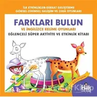 Farkları Bulun ve İngilizce Kelime Oyunları - Eğlenceli Süper Aktivite ve Etkinlik Kitabı