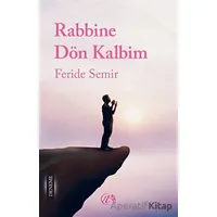 Rabbine Dön Kalbim - Feride Semir - Elvan Yayıncılık