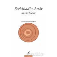 Musibetname - Feridüddin Attar - Ayrıntı Yayınları