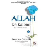 Allah (c.c.) De Kalbim - Ferudun Özdemir - Az Kitap