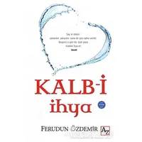 Kalb-i İhya - Ferudun Özdemir - Az Kitap