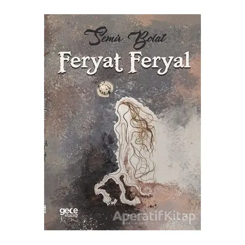 Feryat Feryal - Semir Bolat - Gece Kitaplığı