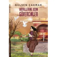 Hayallerine Uçan Güvercinler - Gülsen Çakmak - Festival Yayıncılık