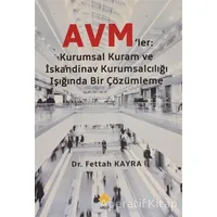 Avm’ler: Kurumsal Kuram Ve Skandinav Kurumsalcılığı Işığında Bir Çözümleme