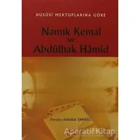 Namık Kemal ve Abdülhak Hamid - Fevziye Abdullah Tansel - Akçağ Yayınları