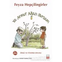 Ya Armut Ağacı Olursam - Feyza Hepçilingirler - Kırmızı Kedi Çocuk