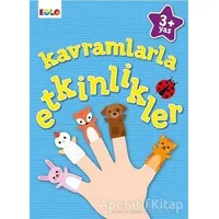 Kavramlarla Etkinlikler - +3 Yaş - Figen Tığcı - Eolo Yayıncılık