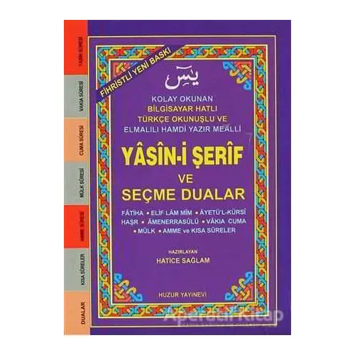 Fihristli Yasin-i Şerif ve Seçme Dualar (Kod 032) - Hatice Sağlam - Huzur Yayınevi