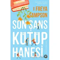 Son Şans Kütüphanesi - Freya Sampson - Orenda