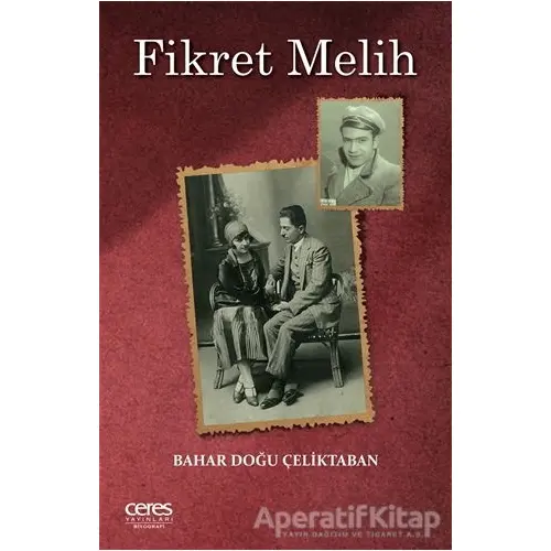 Fikret Melih - Bahar Doğu Çeliktaban - Ceres Yayınları