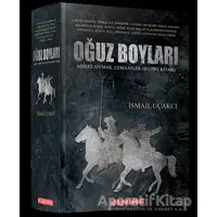 Oğuz Boyları - İsmail Uçakcı - Bilgeoğuz Yayınları