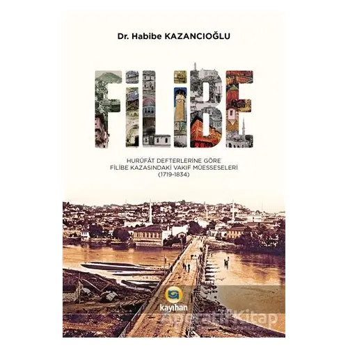 Filibe - Habibe Kazancıoğlu - Kayıhan Yayınları