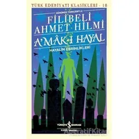 Amak-ı Hayal - Filibeli Ahmet Hilmi Efendi - İş Bankası Kültür Yayınları