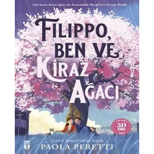 Filippo, Ben ve Kiraz Ağacı - Paola Peretti - Genç Timaş