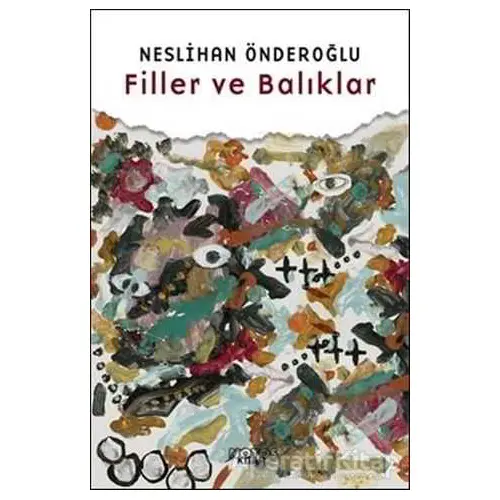 Filler ve Balıklar - Neslihan Önderoğlu - Notos Kitap