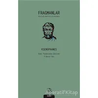 Fragmanlar - Ksenophanes - Ksenophanes - Pinhan Yayıncılık