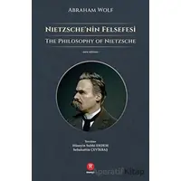 Nietzsche’nin Felsefesi - Abraham Wolf - Hikemiyat Yayınevi