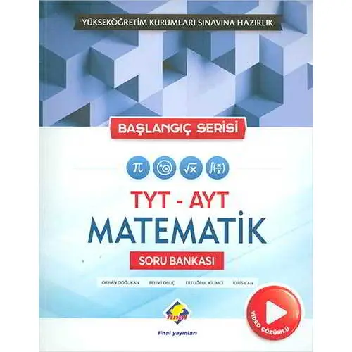 Final TYT AYT Matematik Soru Bankası Başlangıç Serisi