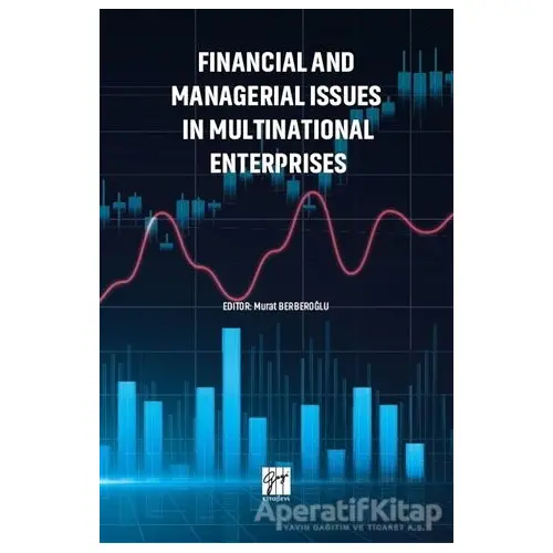 Financial and Managerial Issues in Multinational Enterprises - Murat Berberoğlu - Gazi Kitabevi