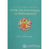 21. Yüzyılda Çağdaş Türk Dış Politikası ve Diplomasisi - Kolektif - Umuttepe Yayınları