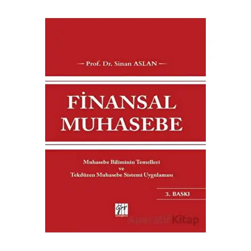 Finansal Muhasebe - Sinan Aslan - Gazi Kitabevi