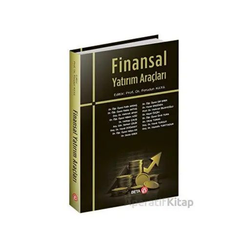 Finansal Yatırım Araçları - Ferudun Kaya - Beta Yayınevi