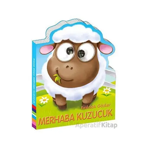 Fırıldak Gözler - Merhaba Kuzucuk - Kolektif - Beta Kids