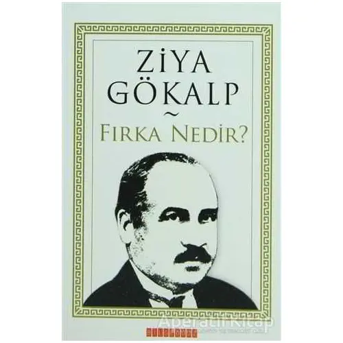 Fırka Nedir? - Ziya Gökalp - Bilgeoğuz Yayınları