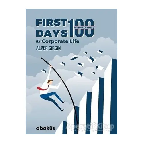 First 100 Days At Corporate Life - Alper Girgin - Abaküs Kitap