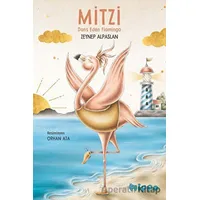 Mitzi: Dans Eden Flamingo - Zeynep Alpaslan - Hippo Yayınları