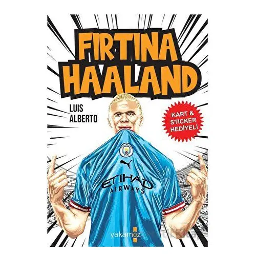 Fırtına Haaland - Luis Alberto - Yakamoz Yayınevi