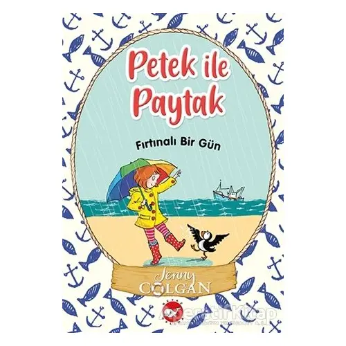 Fırtınalı Bir Gün - Petek ile Paytak 2 - Jenny Colgan - Beyaz Balina Yayınları