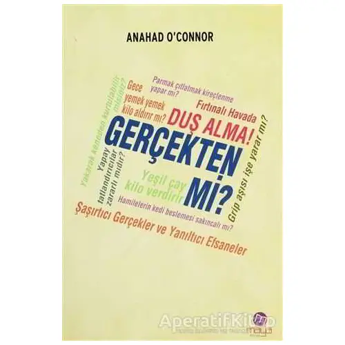 Fırtınalı Havada Duş Alma! Gerçekten mi? - Anahad OConnor - Maya Kitap