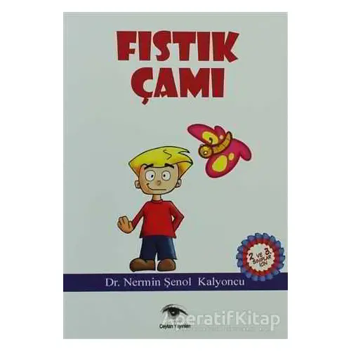 Fıstık Çamı - Nermin Şenol Kalyoncu - Ceylan Yayınları