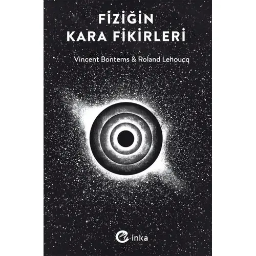 Fiziğin Kara Fikirleri - Vincent Bontems - İnka Yayınları