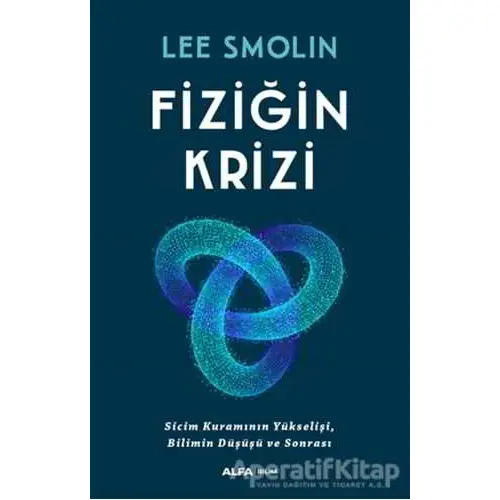 Fiziğin Krizi - Lee Smolin - Alfa Yayınları