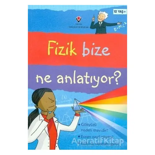 Fizik Bize Ne Anlatıyor? - Kate Davies - TÜBİTAK Yayınları