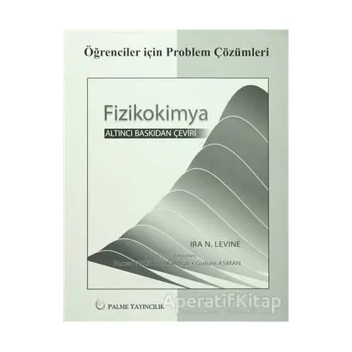 Fizikokimya - Ira N. Levine - Palme Yayıncılık