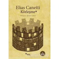 Körleşme - Elias Canetti - Sel Yayıncılık