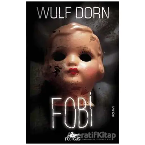 Fobi - Wulf Dorn - Pegasus Yayınları