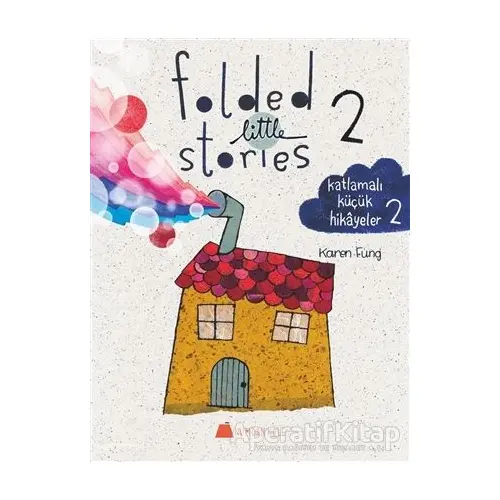 Folded Little Stories 2 – Katlamalı Küçük Hikayeler 2 - Karen Fung - Kumdan Kale