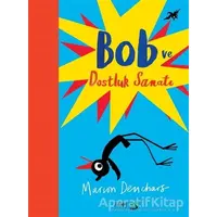 Bob ve Dostluk Sanatı - Marion Deuchars - FOM Kitap