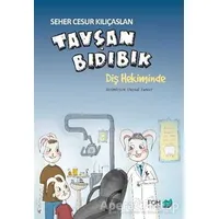 Tavşan Bıdıbık Diş Hekiminde - Seher Cesur Kılıçaslan - FOM Kitap