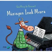 Müzisyen İnek Mısra - Geoffroy de Pennart - FOM Kitap