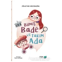 Bilmiş Bade ve Takım Ada - Züleyha Ersingün - FOM Kitap